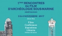 1eres Rencontres du Film d'Archéologie Sous-Marine André Malraux