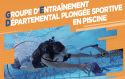 La Plongée Sportive en Piscine, la force de la PASSION !