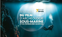 Festival du film d'Archéologie Sous Marine &amp; du Patrimoine Maritime